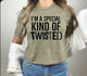 Special Kind of Twisted Tee